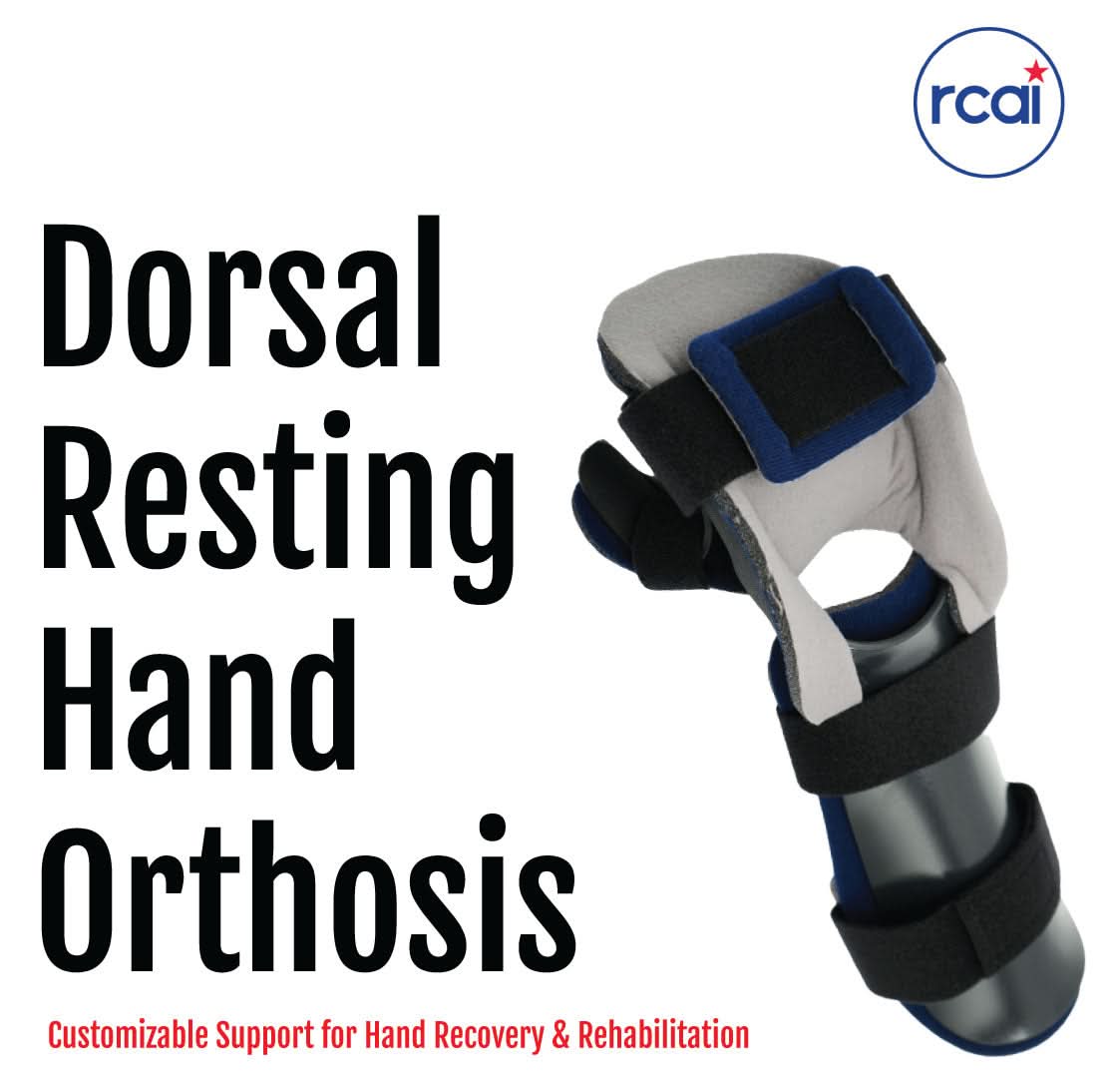Gray and black dorsal resting hand orthosis with adjustable straps and blue padding, featuring RCAI logo, made in the USA,.