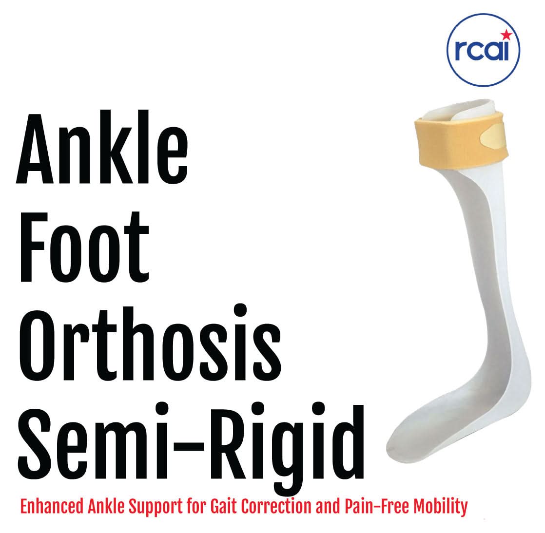 White semi-rigid RCAI ankle foot orthosis with beige adjustable strap, labeled made in the USA, designed for comfort and.