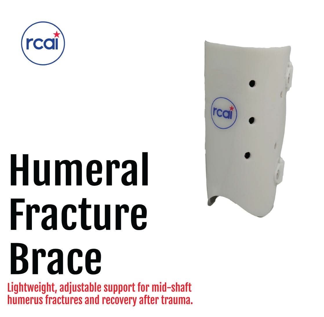 White lightweight humeral fracture brace with adjustable straps, featuring the RCAI logo, made in the USA, ideal for B2B.